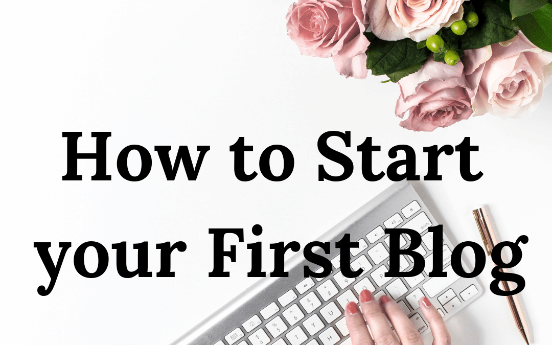How to Start your First Blog