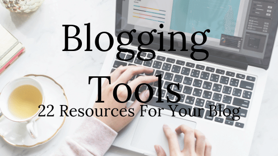 The Best Tools I Use For My Blog