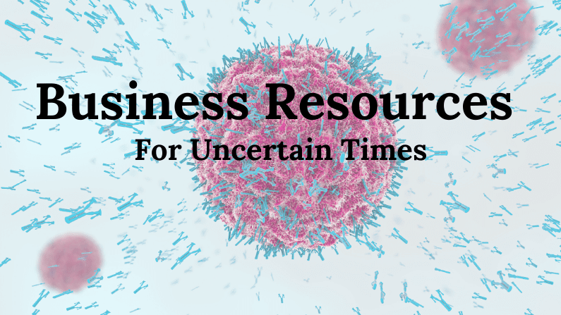 Business Resources For Uncertain Times